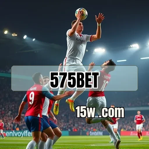 575bet: Descubra a Atração dos Eventos Esportivos e Suas Oportunidades